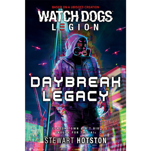 Watch Dogs Legion Novel: Daybreak Legacy