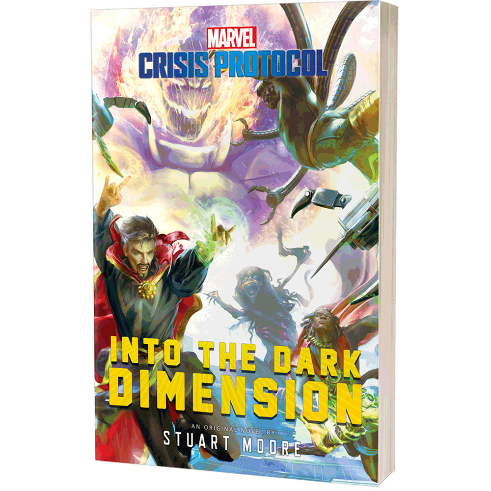 Marvel Crisis Protocol Novel: Into the Dark Dimensions