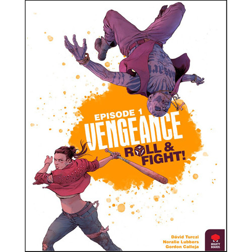 Vengeance: Roll & Fight - Episode 1