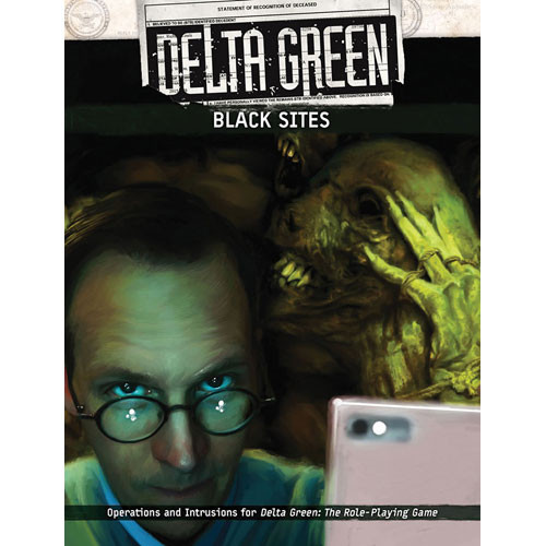 Delta Green RPG: Black Sites (Hardcover)