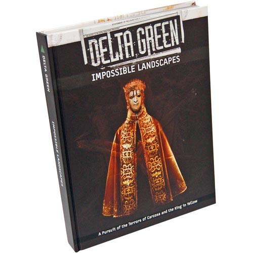 Delta Green RPG: Impossible Landscapes (Hardcover)