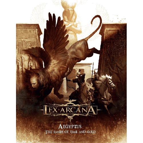 Lex Arcana RPG: Aegyptus - The Sands of Time & Gold (Hardcover)