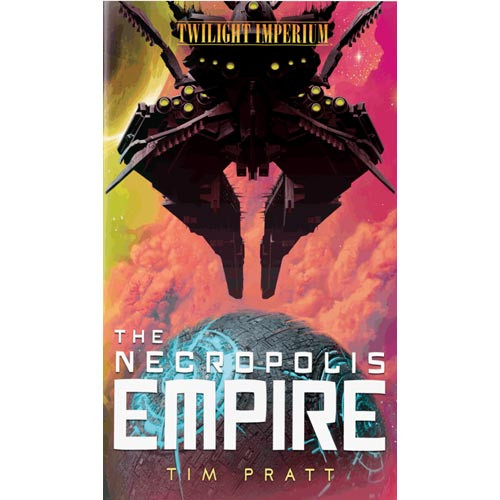 Twilight Imperium Novel: The Necropolis Empire