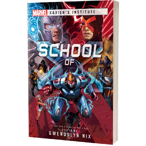 Marvel Novel: Xavier's Institute - School of X