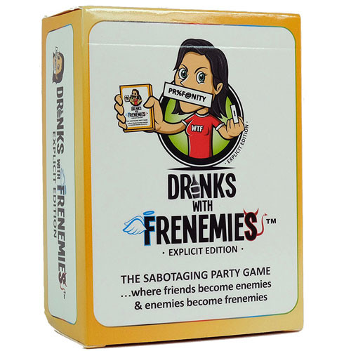 Drinks with Frenemies: Explicit Edition