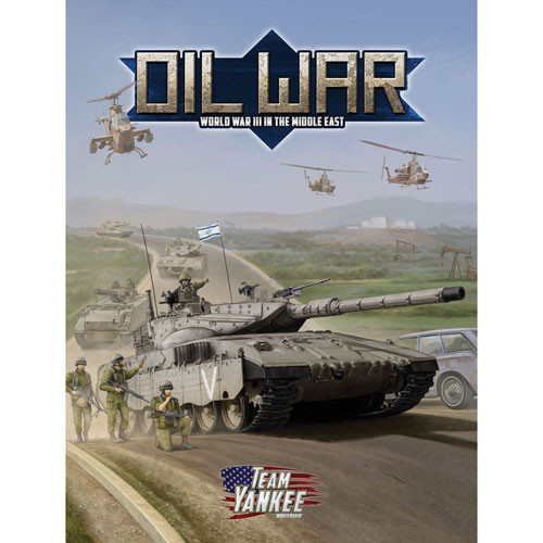 Team Yankee: Oil War (Hardcover)