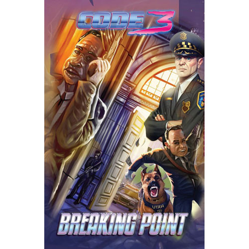 Code 3: Breaking Point Expansion Pack