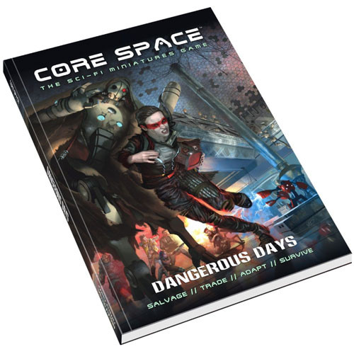 Core Space: Dangerous Days (Softcover)