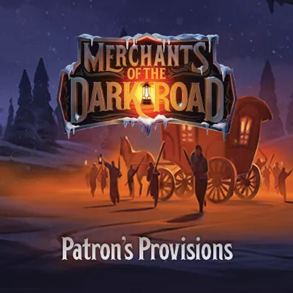 Merchants of the Dark Road: Patron's Provisions Expansion