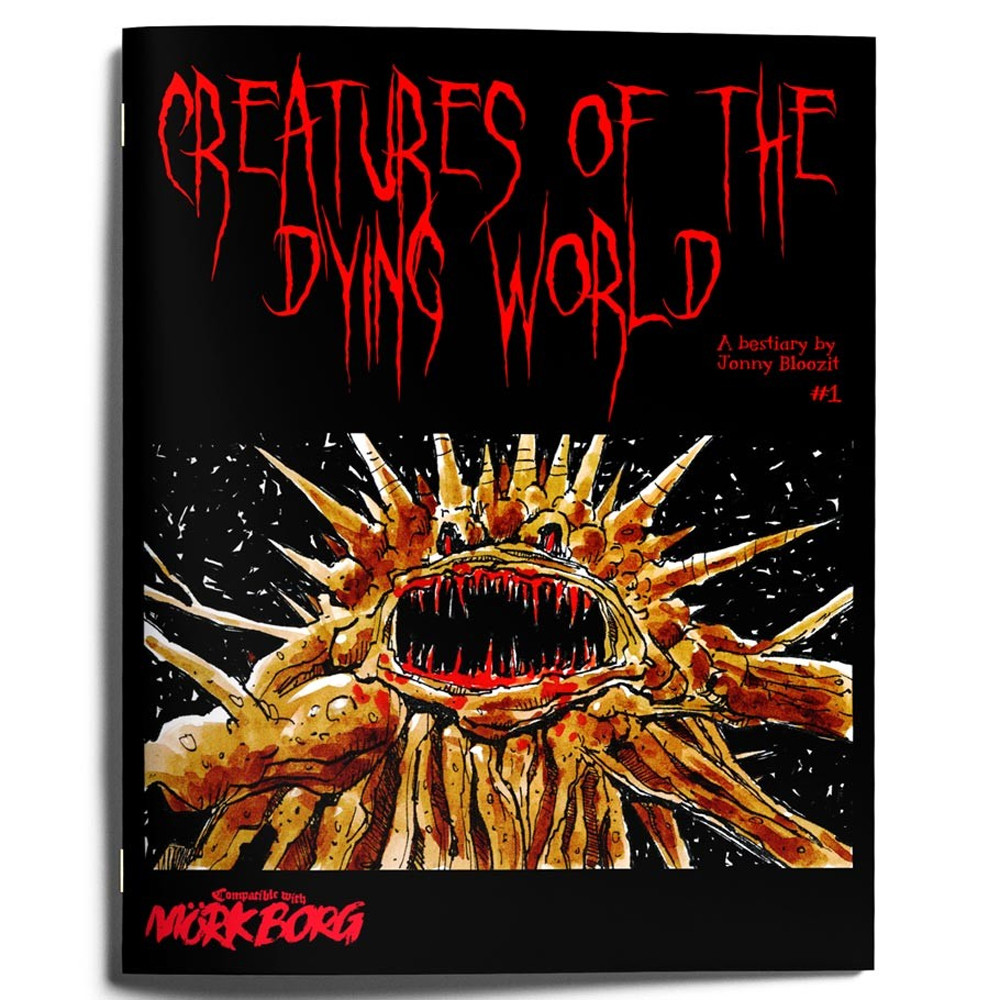 Creatures of the Dying World: Issue 1 (Mork Borg Compatible)