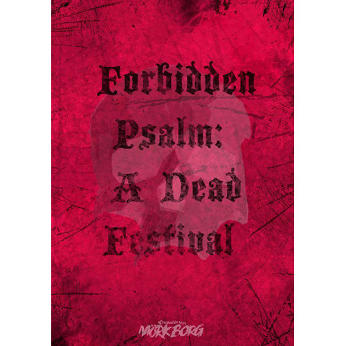 Forbidden Psalm: A Dead Festival