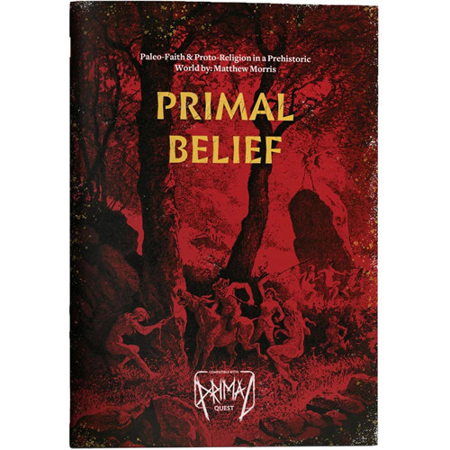 Primal Quest Essentials RPG: Primal Belief