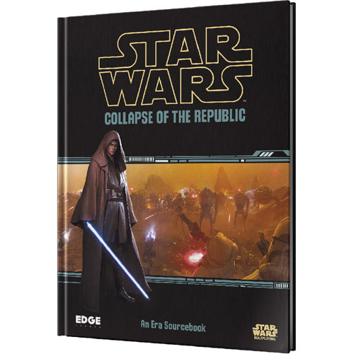 Star Wars RPG: Collapse of the Republic