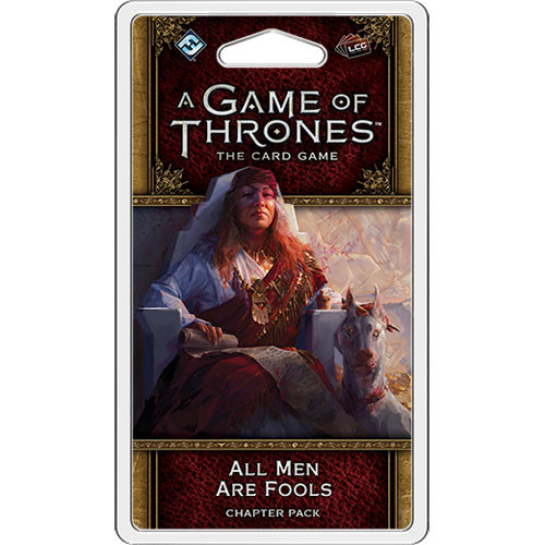 A Game of Thrones LCG (2nd Edition): All Men Are Fools Chapter Pack