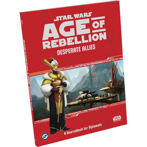 Star Wars: Age of Rebellion RPG - Desperate Allies Sourcebook