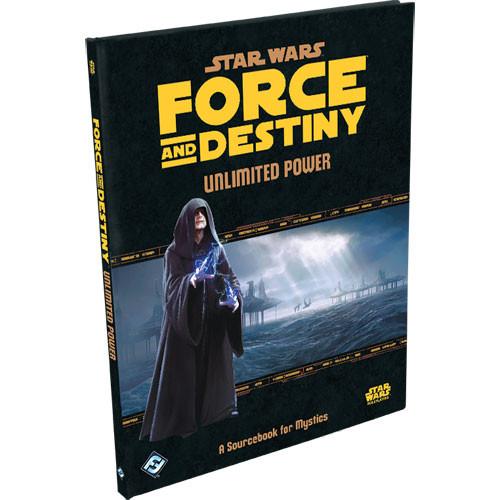 Star Wars: Force & Destiny RPG - Unlimited Power
