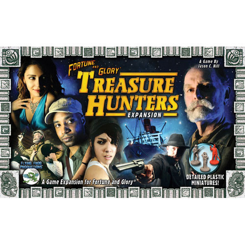 Fortune and Glory: Treasure Hunters Expansion