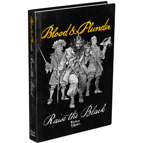 Blood & Plunder: Raise the Black - Expansion Book