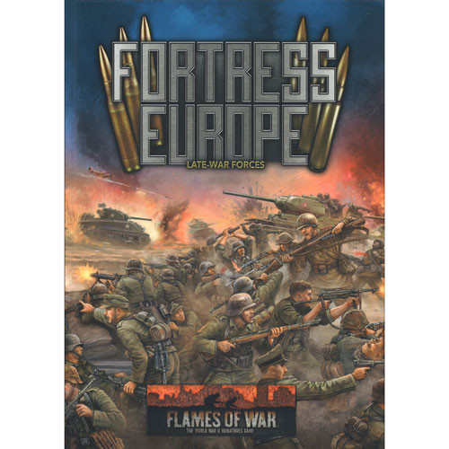 Flames of War: WW2 - Fortress Europe (Hardcover)