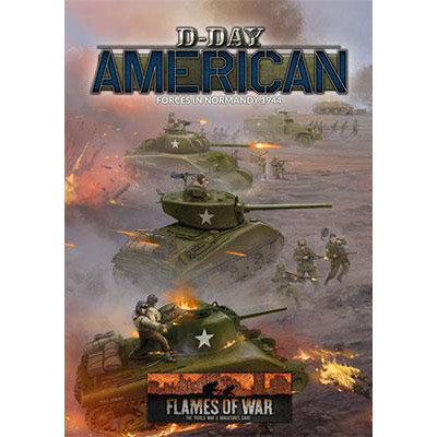 Flames of War: WW2 - D-Day American (Hardcover)