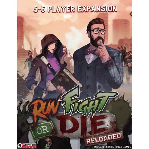 Run, Fight, or Die: Reloaded 5-6 Player Expansion
