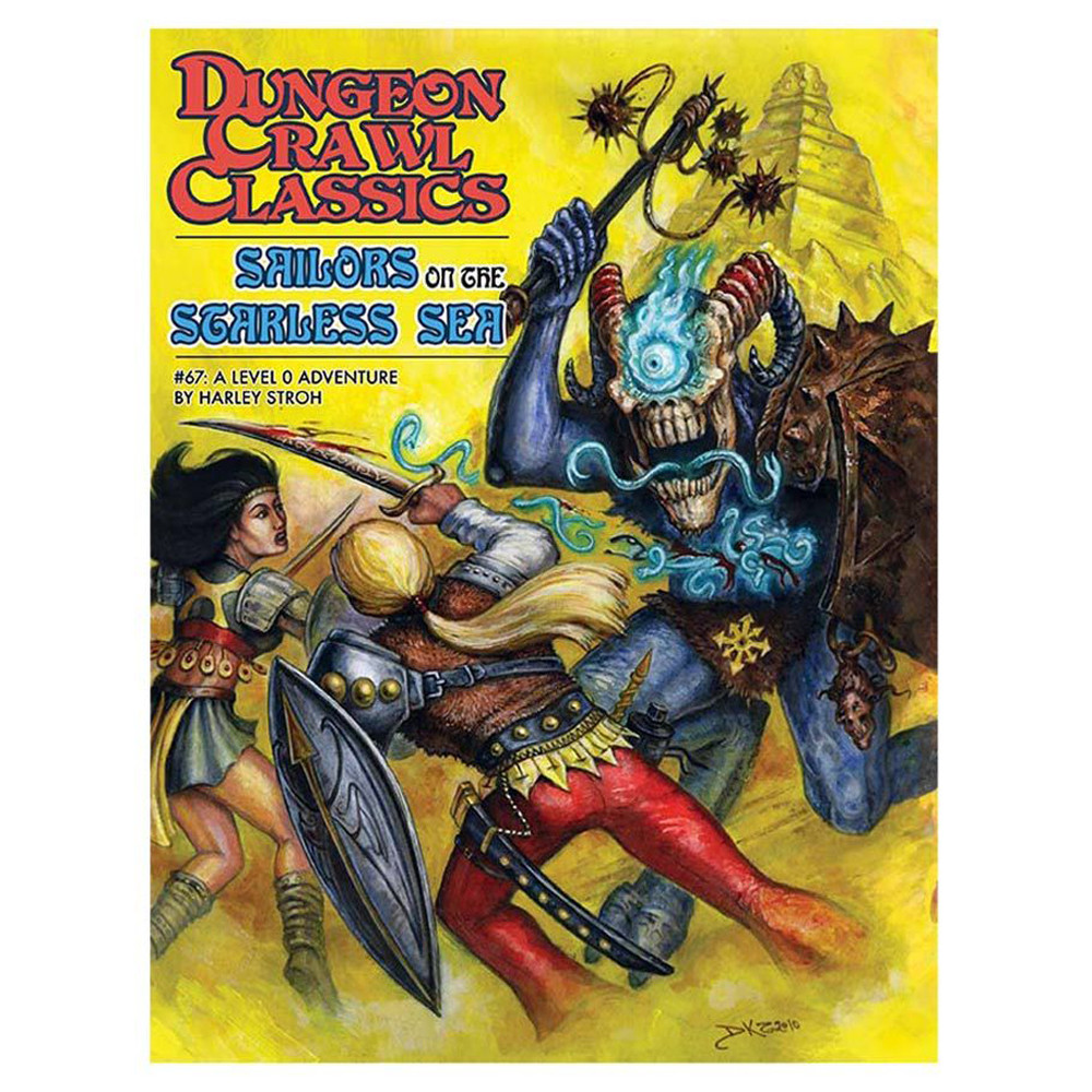 Dungeon Crawl Classics RPG: #67 Sailors on the Starless Sea (HC)