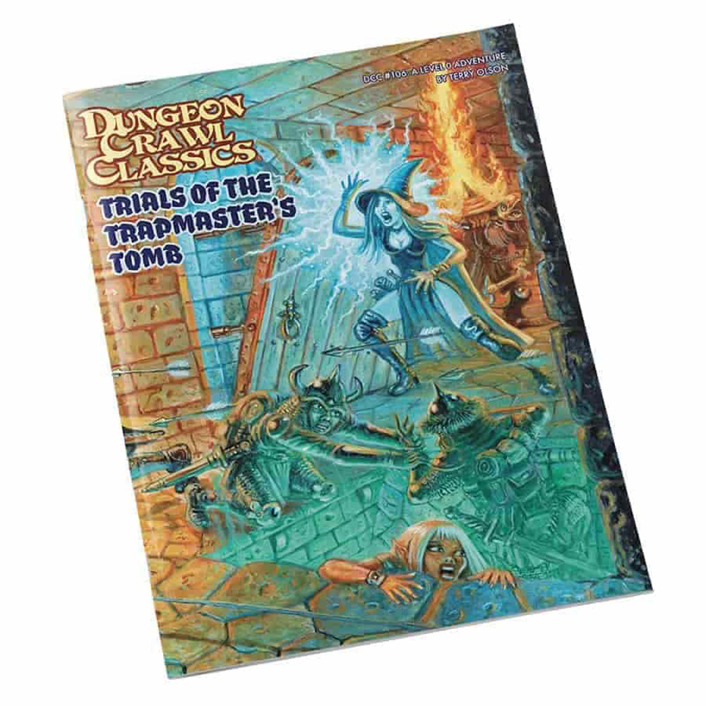 Dungeon Crawl Classics RPG: #106 Trials of the Trapmaster's Tomb