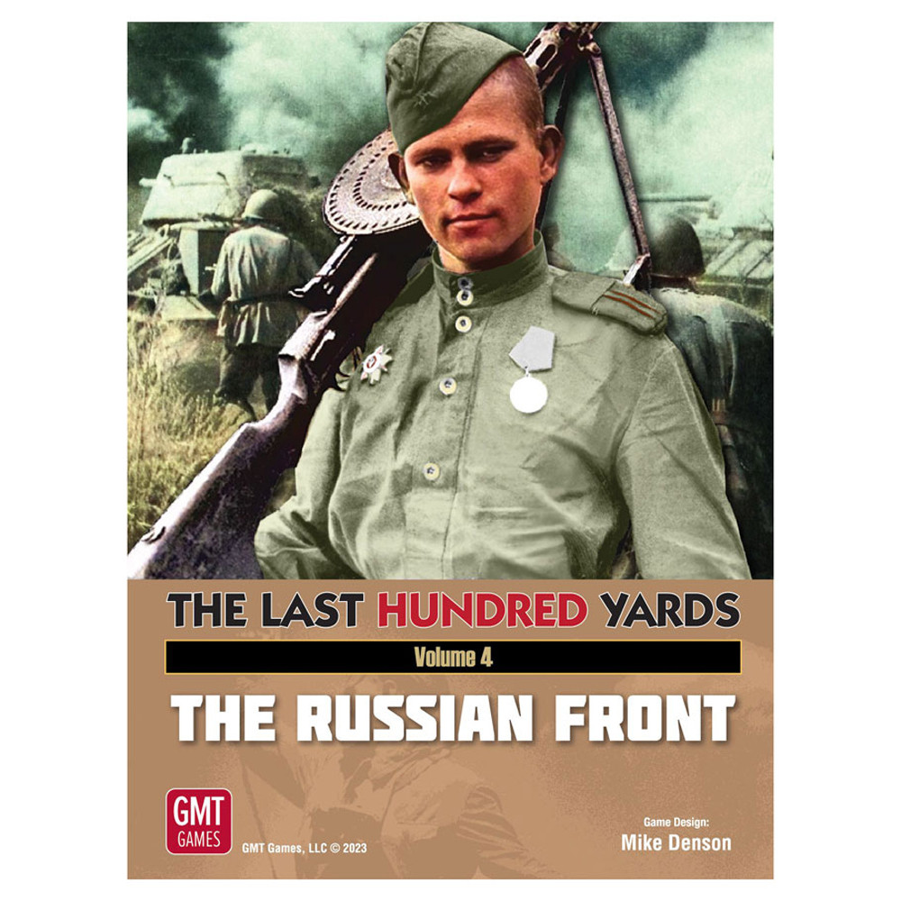 The Last Hundred Yards: Vol 4 The Russian Front