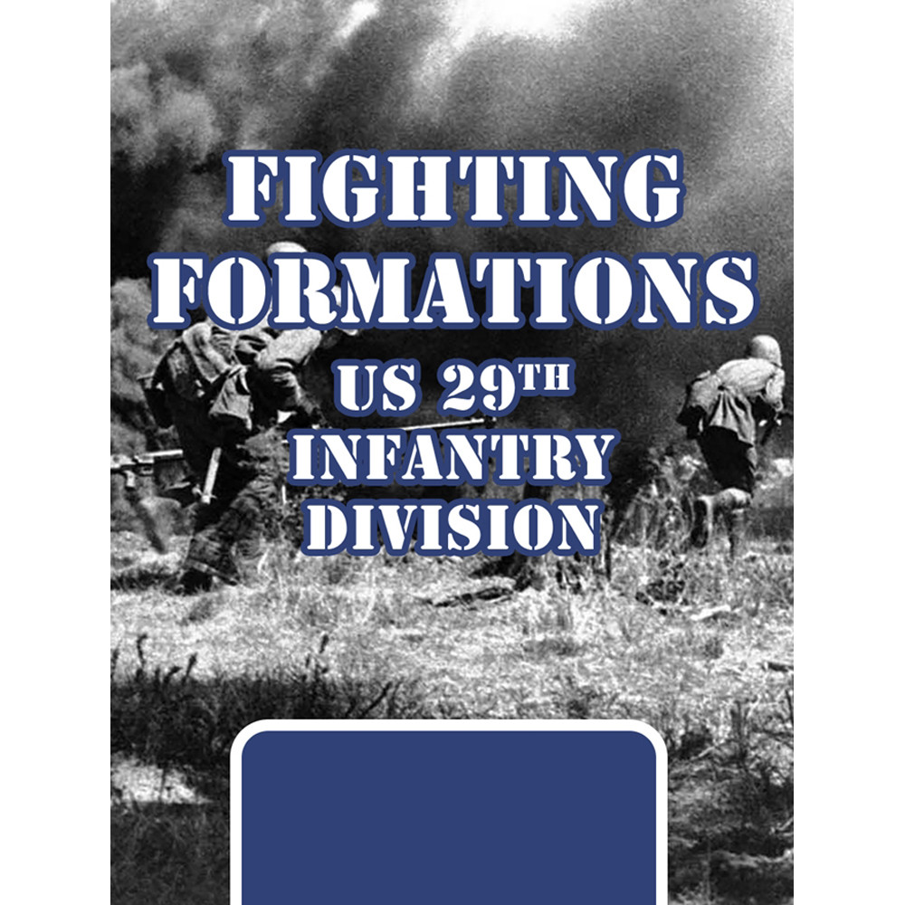 Fighting Formations: 29th Infantry Division