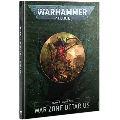 Warhammer 40K: War Zone Octarius, Book 1 - Rising Tide