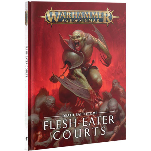 Age of Sigmar: Death Battletome - Flesh-Eater Courts