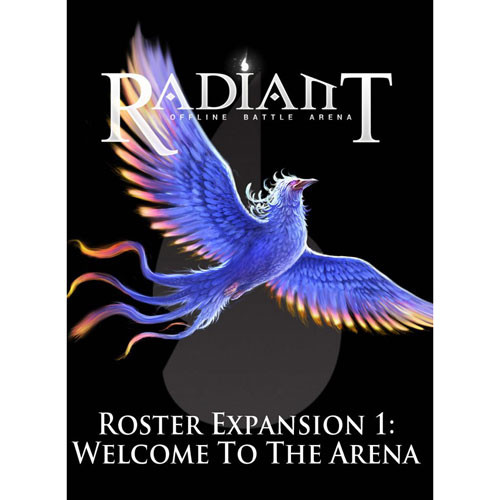 Radiant: Roster Expansion 1 - Welcome to Arena