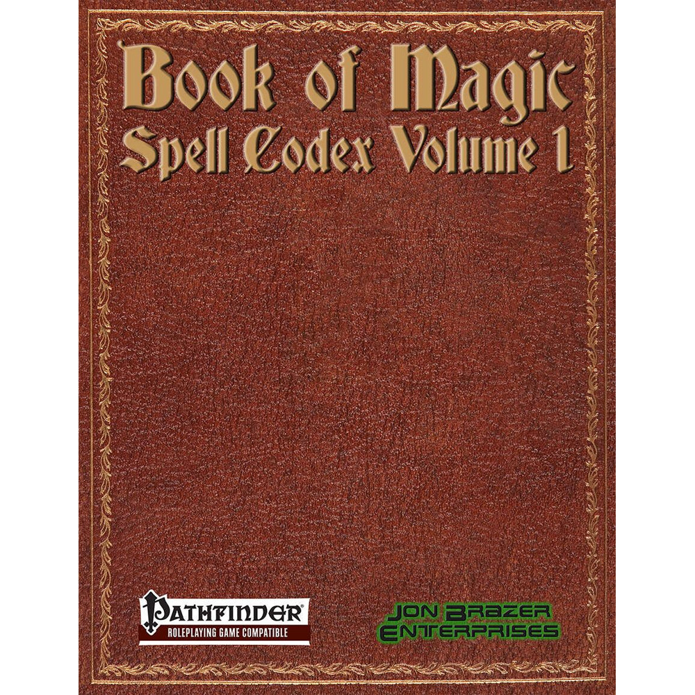 Book of Magic: Spell Codex Volume 1 (Pathfinder 1E Compatible)