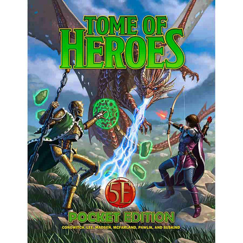 Tome of Heroes: Pocket Edition (D&D 5E Compatible)