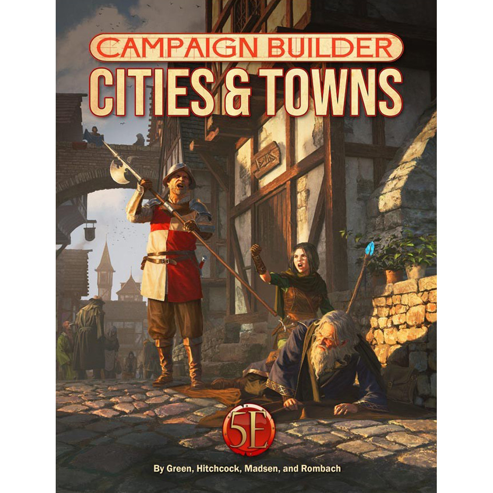 Campaign Builder: Cities & Towns, Standard Edition (D&D 5E Compatible)