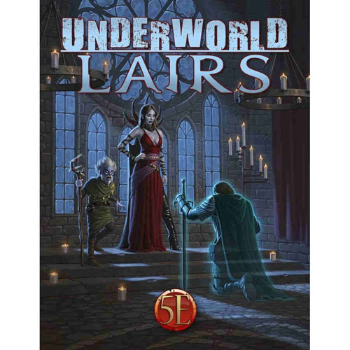 Underworld Lairs RPG (D&D 5E Compatible)