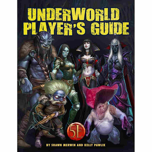 Underworld Player's Guide (D&D 5E Compatible)