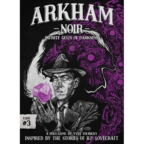 Arkham Noir: Case #3 Infinite Gulfs of Darkness