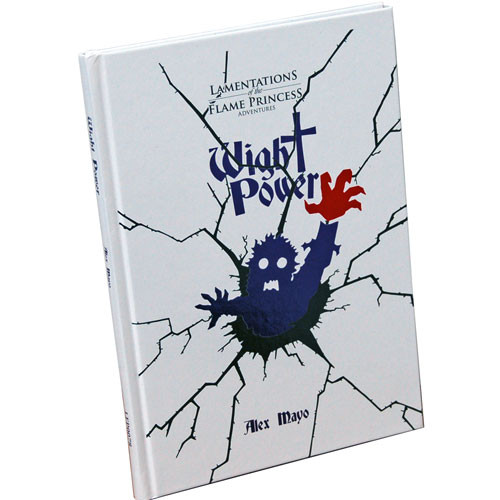 Lamentations of the Flame Princess RPG: Wight Power