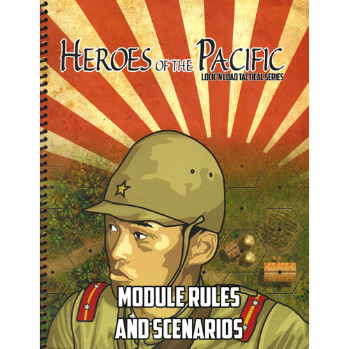 Lock 'n Load Tactical: Heroes of the Pacific Module Rules & Scenarios