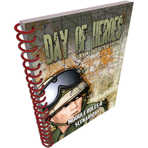 Lock 'n Load Tactical: Day of Heroes - Module Rules & Scenarios