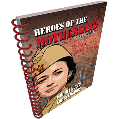 Lock 'n Load: Heroes of the Motherland - Module Rules & Scenarios