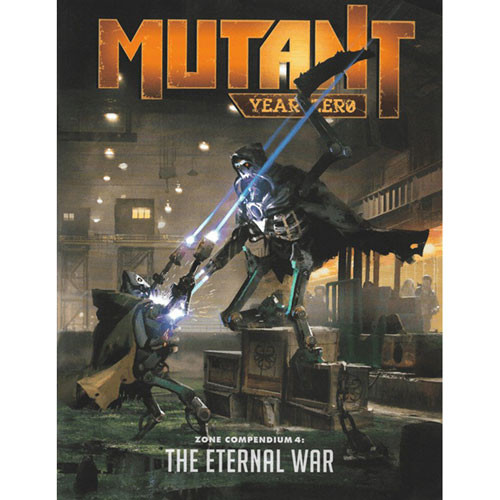 Mutant: Year Zero RPG - Zone Compendium 4 - The External War