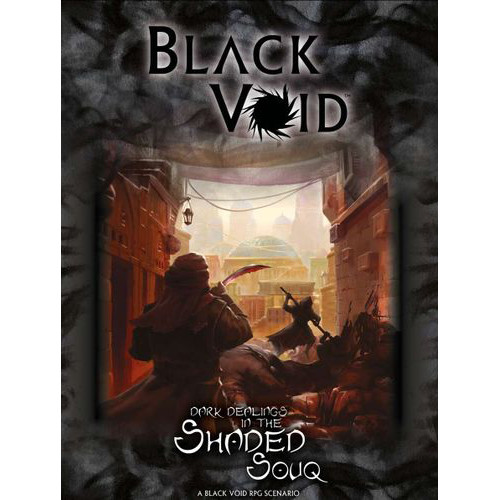 Black Void RPG: Dark Dealings in the Shaded Souq (Hardcover)