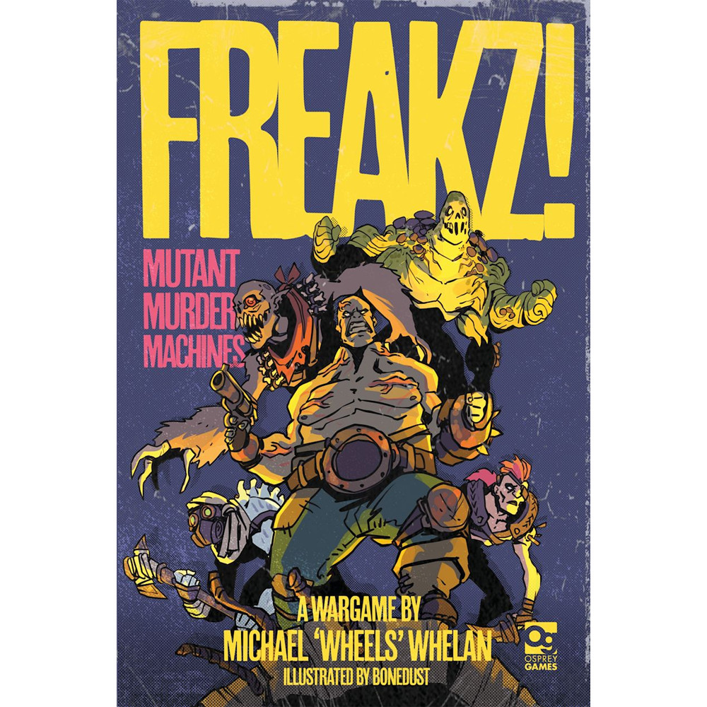 FREAKZ! Mutant Murder Machines: Rulebook