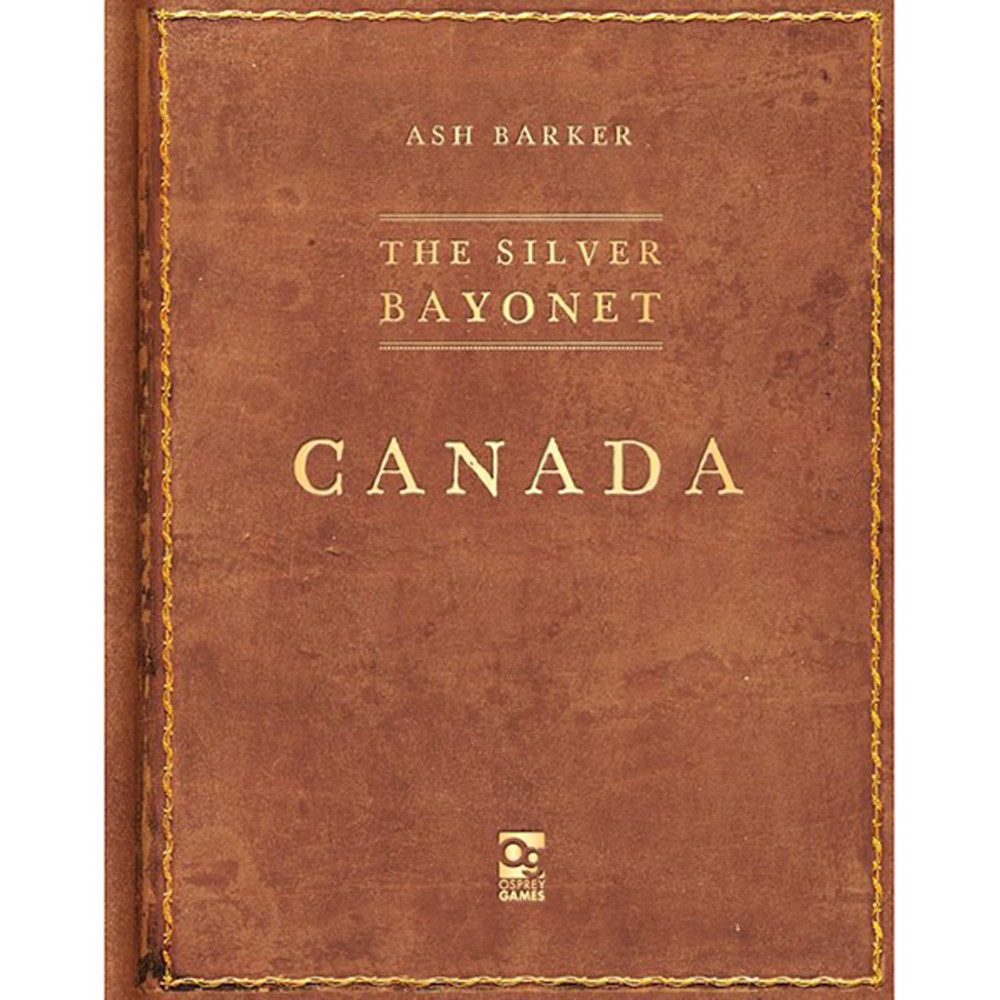 The Silver Bayonet: Canada