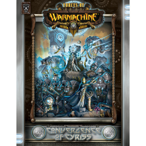 Forces of Warmachine: Convergence of Cyriss (Softcover)