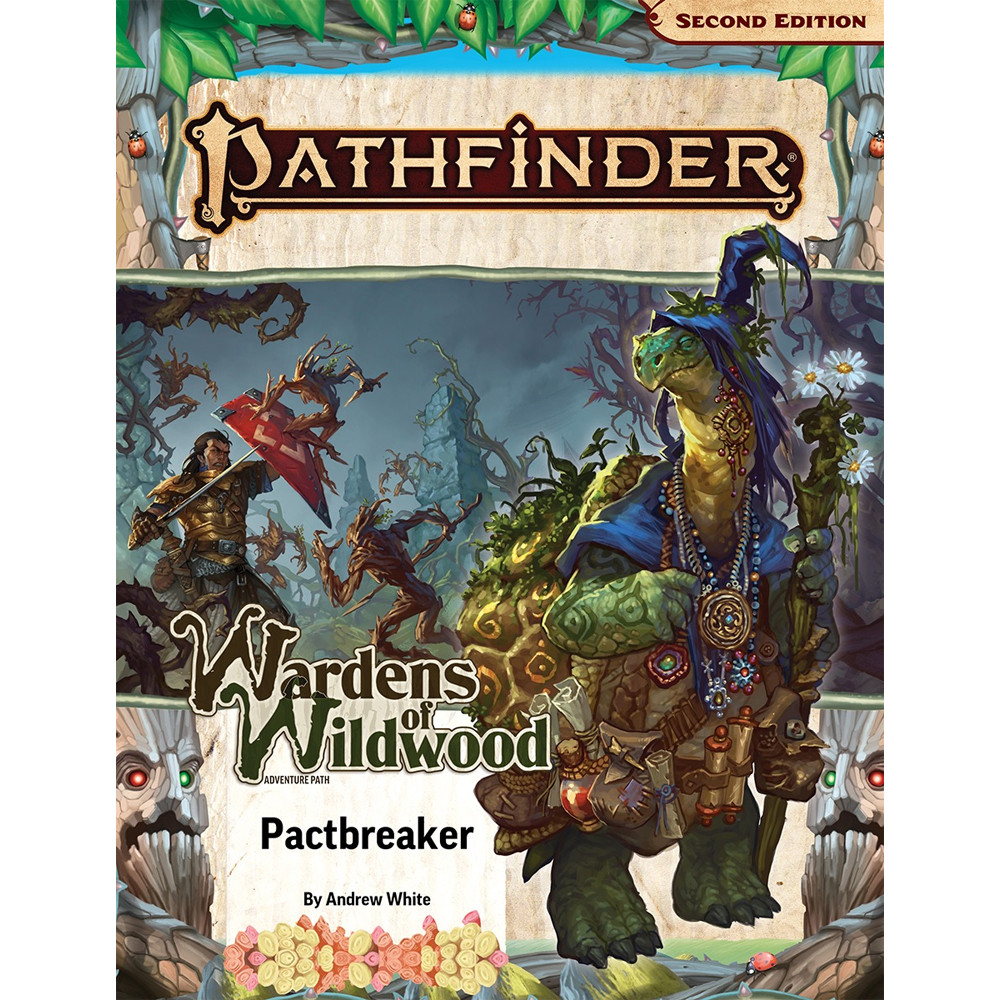 Pathfinder 2E RPG: Adventure Path Pactbreaker (Wardens of Wildwood #1)