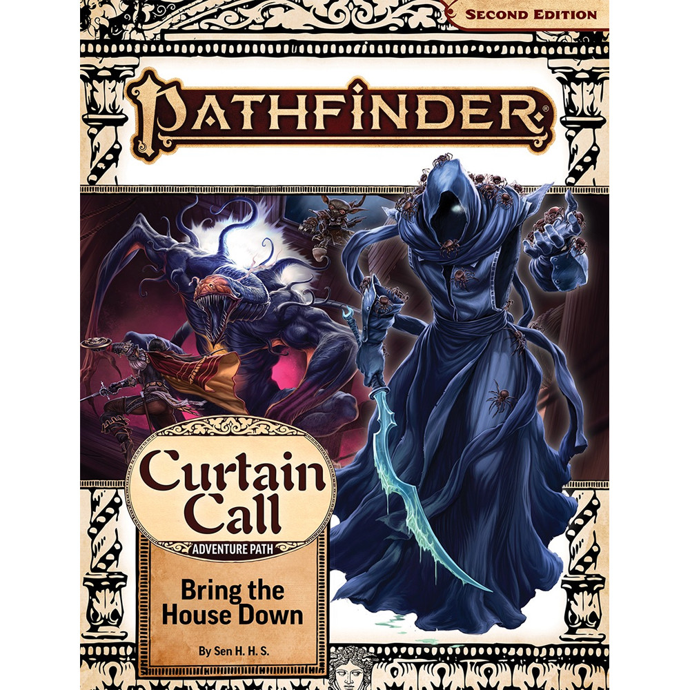 Pathfinder 2E RPG: Bring the House Down (Curtain Call #3)