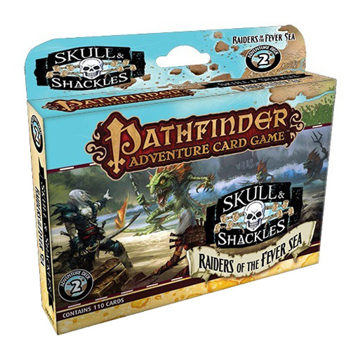Pathfinder Adv Card Game: Skull and Shackles - Raiders of the Fever Sea